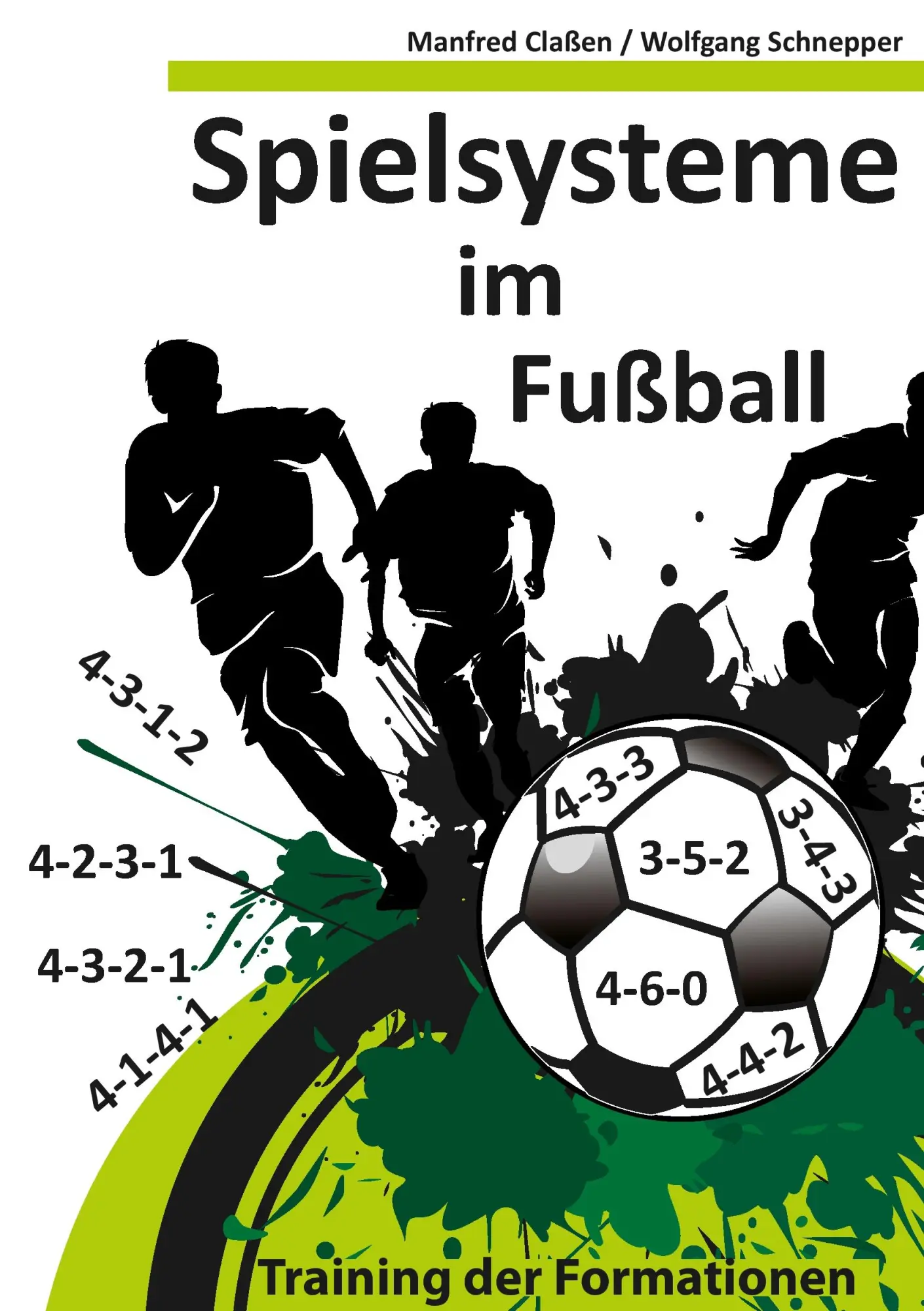 Cover: 9783848251438 | Spielsysteme im Fußball | Training der Formationen | Claßen (u. a.)