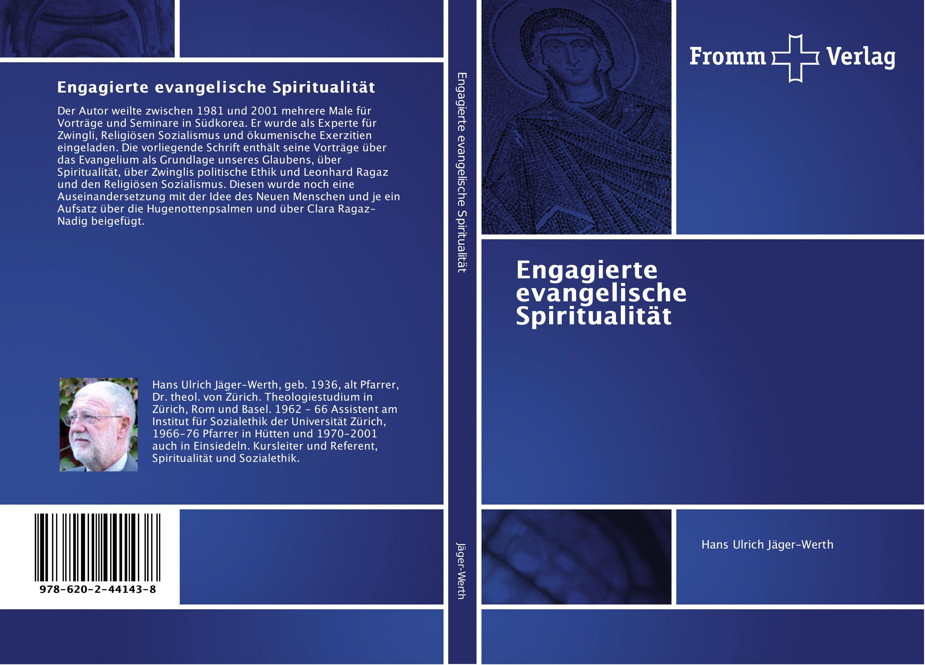 Engagierte evangelische Spiritualität | Hans Ulrich Jäger-Werth | Taschenbuch | Paperback | 164 S. | Deutsch | 2018 | Fromm Verlag | EAN 9786202441438 - Jäger-Werth, Hans Ulrich