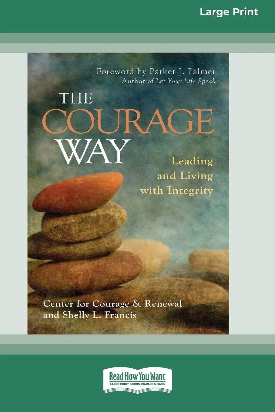 Cover: 9780369381538 | The Courage Way | The Center for Courage and Renewal (u. a.) | Buch
