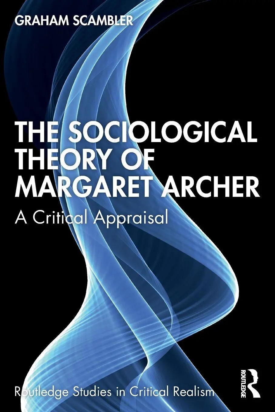 Cover: 9781041011538 | The Sociological Theory of Margaret Archer | A Critical Appraisal