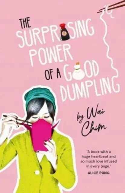 Cover: 9781911631538 | The Surprising Power of a Good Dumpling | Wai Chim | Taschenbuch