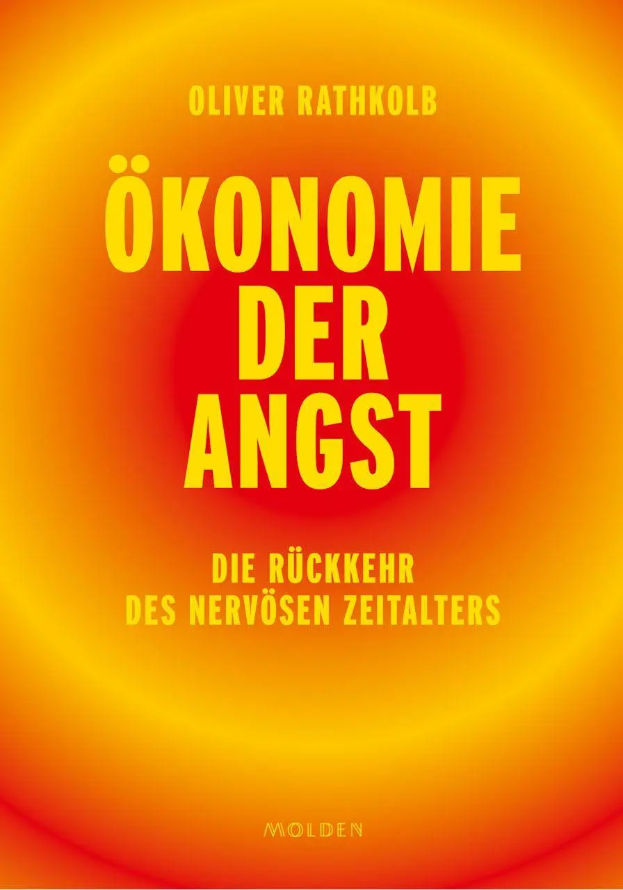 Cover: 9783222151538 | Ökonomie der Angst | Die Rückkehr des nervösen Zeitalters | Rathkolb