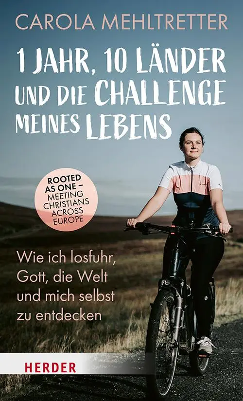 Cover: 9783451601538 | 1 Jahr, 10 Länder und die Challenge meines Lebens | Carola Mehltretter