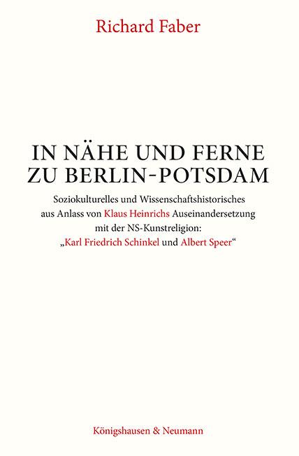 Cover: 9783826081538 | In Nähe und Ferne zu Berlin-Potsdam | Richard Faber | Taschenbuch
