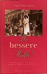 Cover: 9783853711538 | Die bessere Hälfte? | Susan Zimmermann | Taschenbuch | Deutsch | 1999