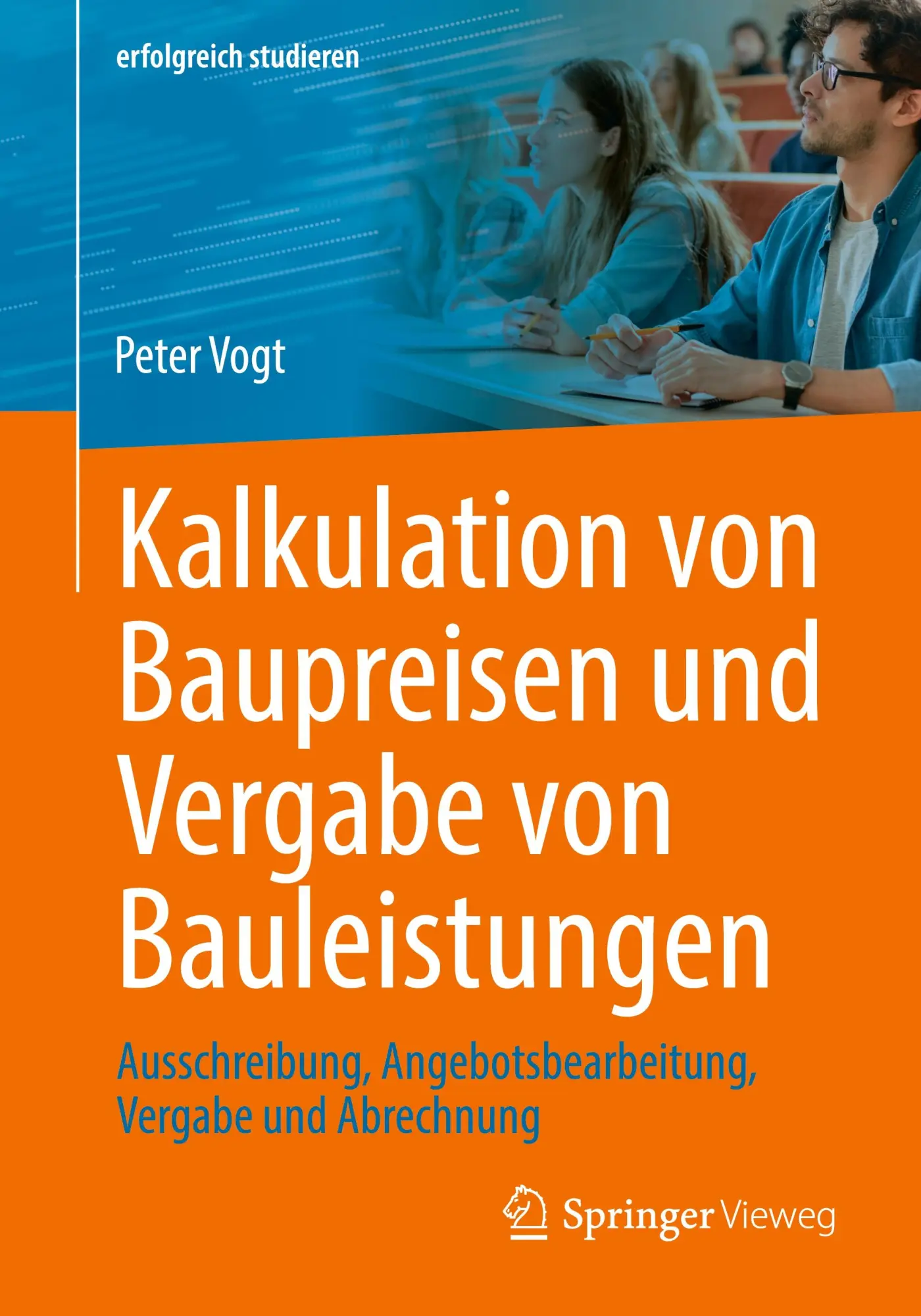 Cover: 9783658461638 | Kalkulation von Baupreisen und Vergabe von Bauleistungen | Peter Vogt