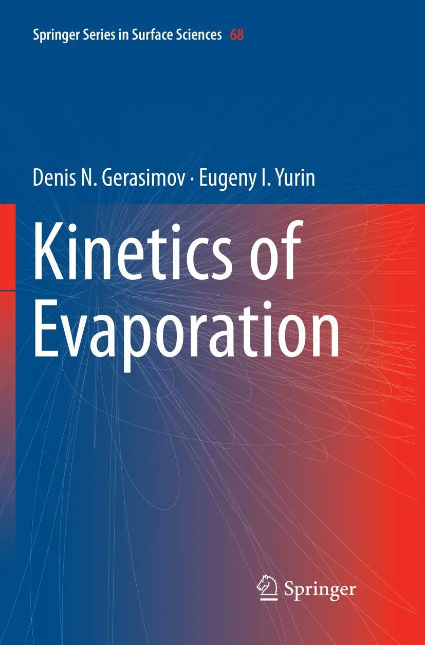 Cover: 9783030071738 | Kinetics of Evaporation | Eugeny I. Yurin (u. a.) | Taschenbuch | xvii