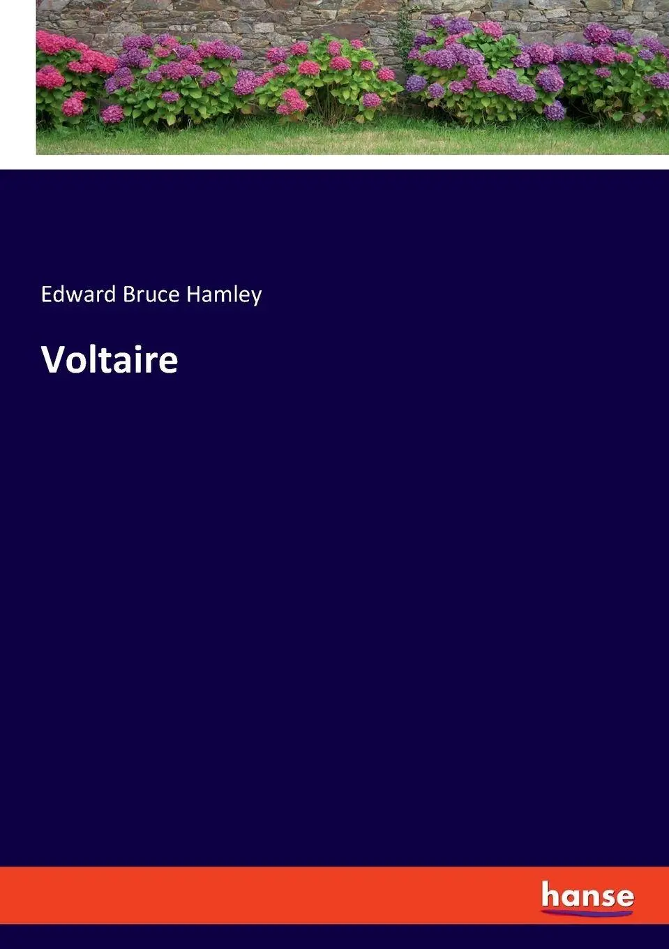 Voltaire - Edward Bruce Hamley Kartoniert (TB)