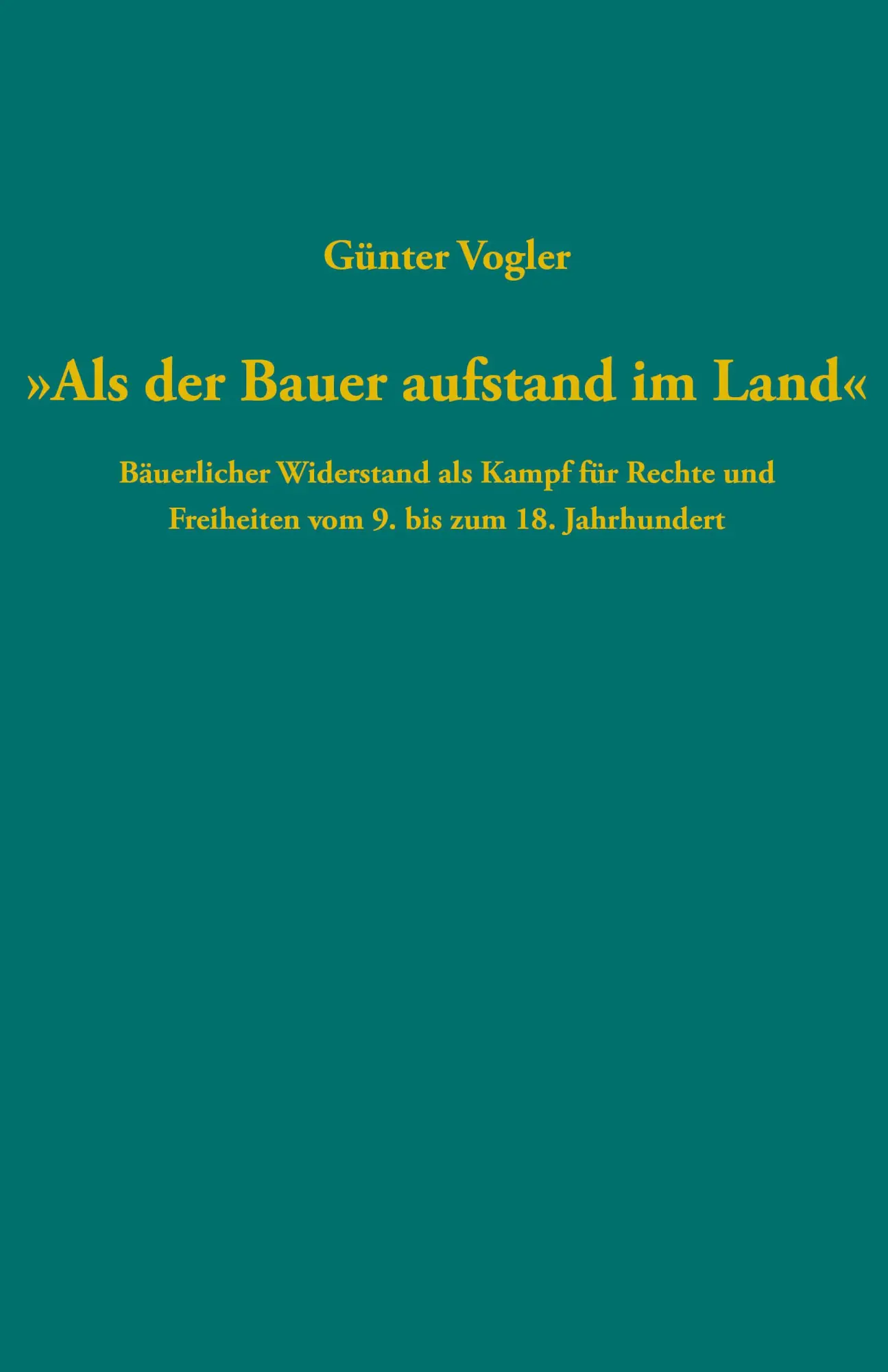 Cover: 9783579011738 | "Als der Bauer aufstand im Land" | Günter Vogler | Buch | 312 S.