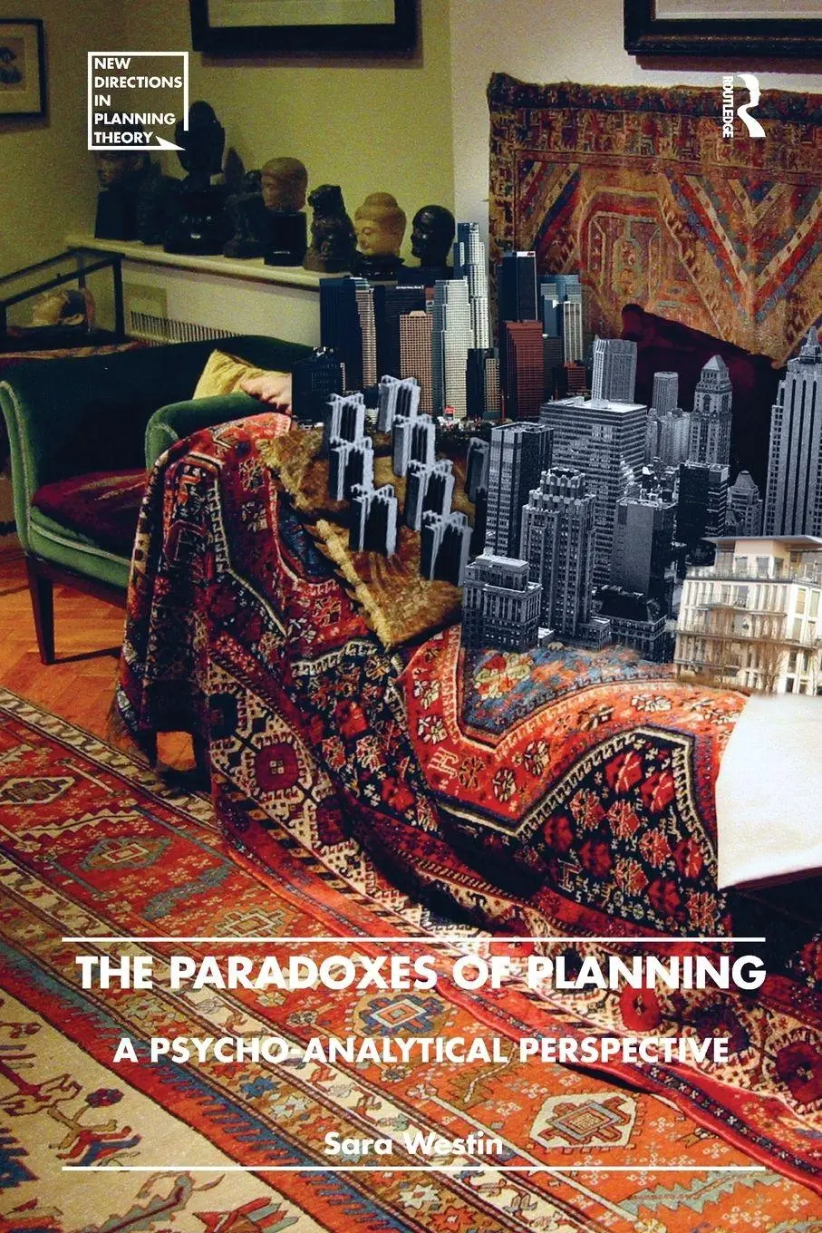 Cover: 9781138271838 | The Paradoxes of Planning | A Psycho-Analytical Perspective | Westin