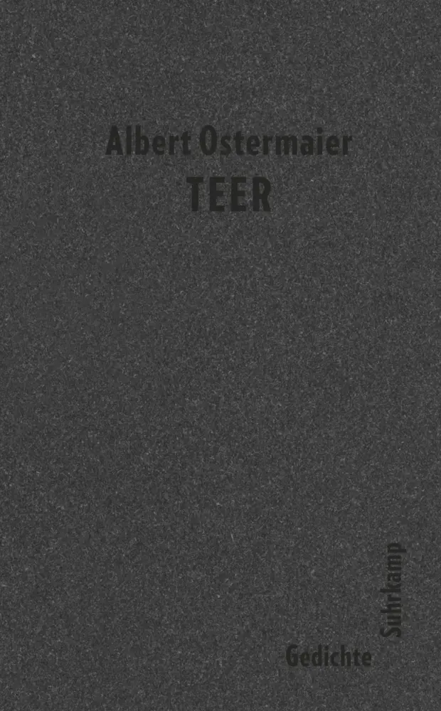Cover: 9783518471838 | Teer | Gedichte | Albert Ostermaier | Buch | 119 S. | Deutsch | 2021