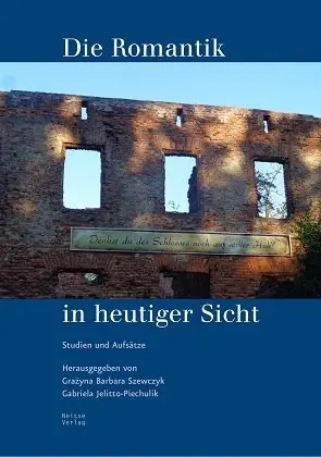 Cover: 9783862761838 | Die Romantik in heutiger Sicht | Studien und Aufsätze | Taschenbuch