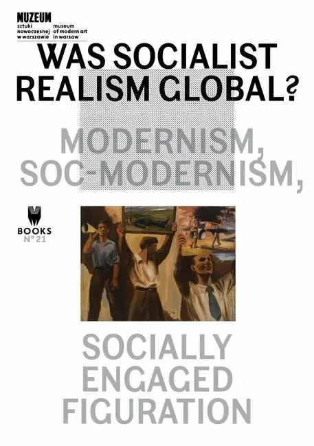 Cover: 9788393381838 | Was Socialist Realism Global? | Magda Lipska (u. a.) | Taschenbuch