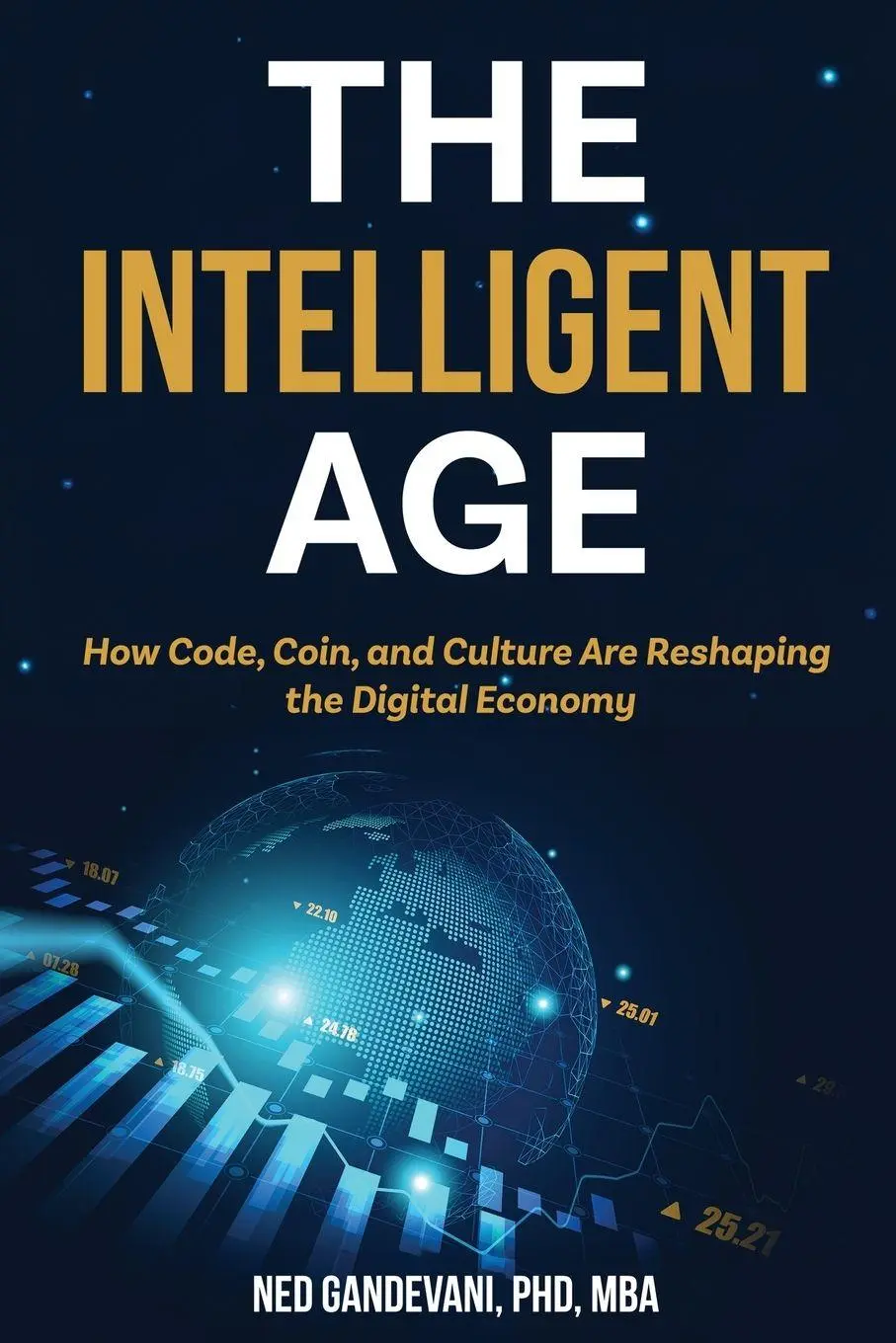 Cover: 9798999591838 | The Intelligent Age | Ned Gandevani | Taschenbuch | Englisch | 2025