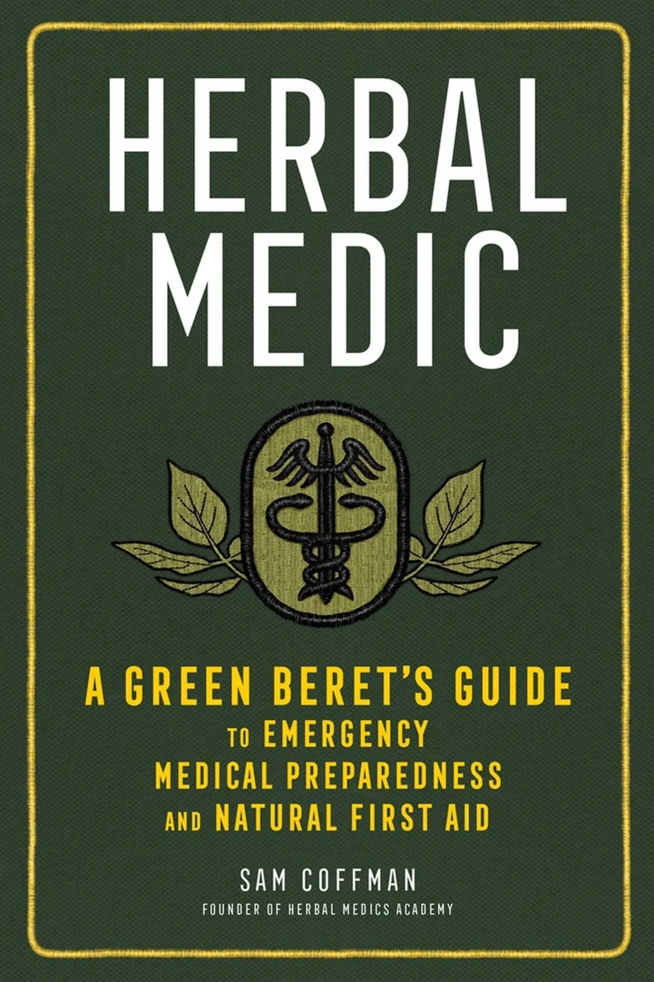 Cover: 9781635861938 | Herbal Medic | Sam Coffman | Taschenbuch | Kartoniert / Broschiert