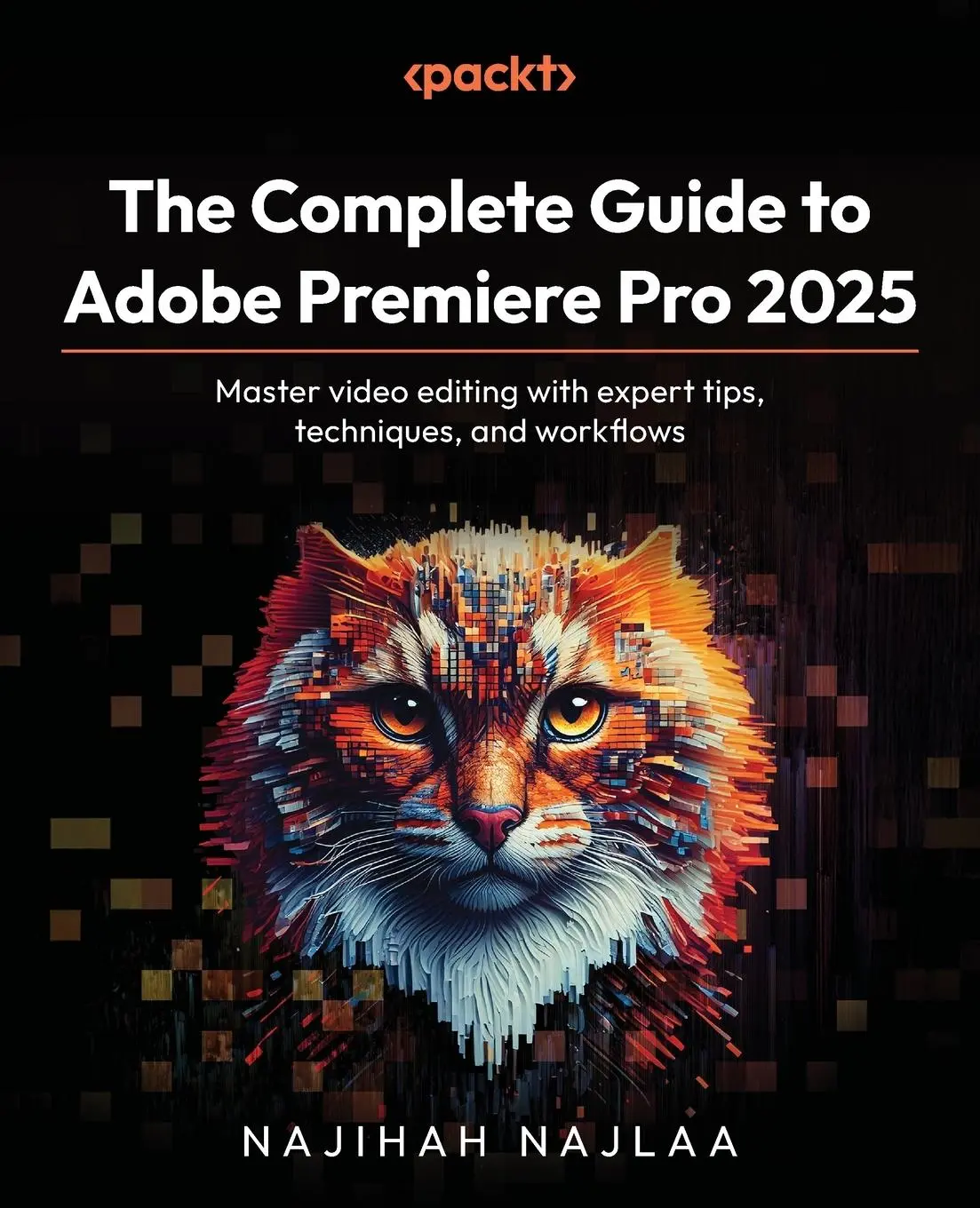 Cover: 9781838981938 | The Complete Guide to Adobe Premiere Pro 2025 | Najihah Najlaa | Buch