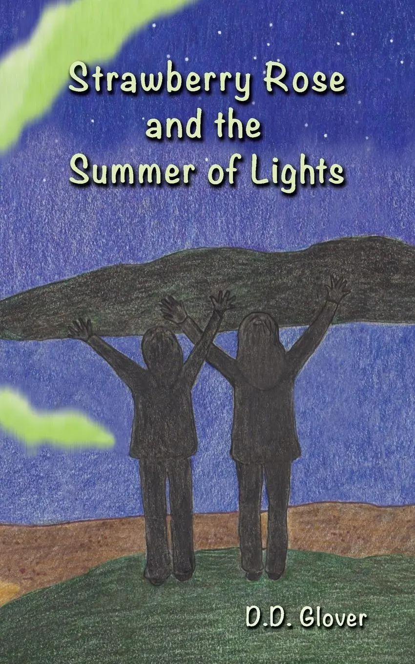 Cover: 9781938281938 | Strawberry Rose and the Summer of Lights | D. D. Glover | Taschenbuch