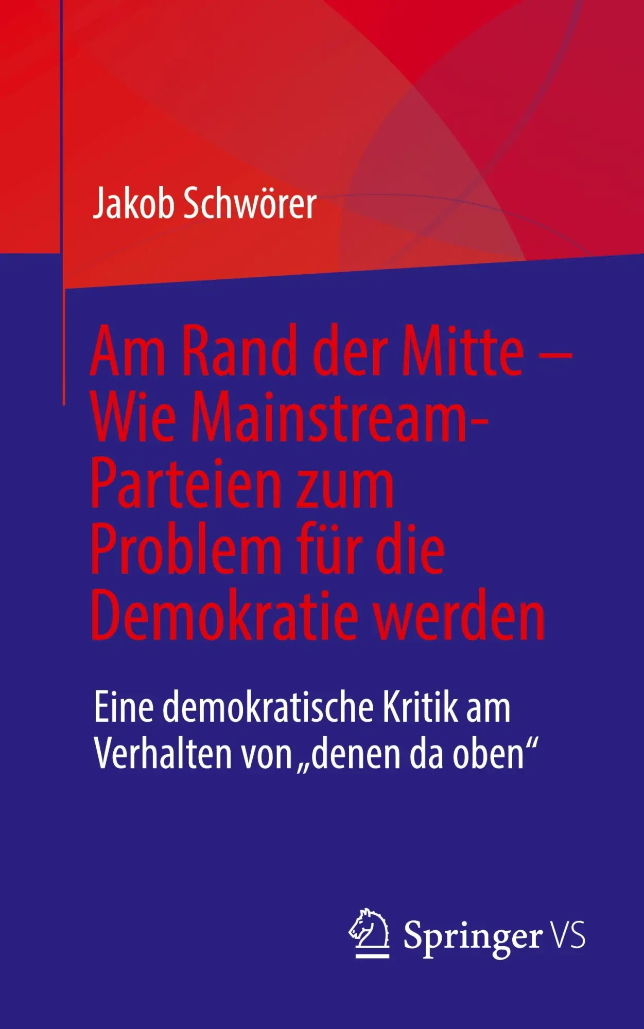 Cover: 9783658501938 | Am Rand der Mitte - Wie Mainstream-Parteien zum Problem für die...
