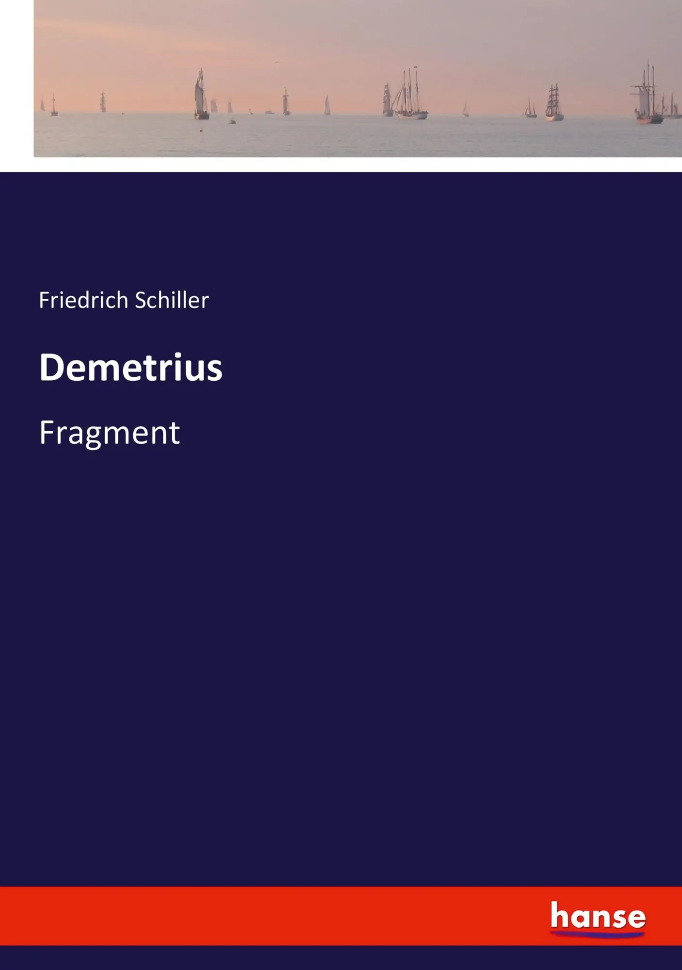 Cover: 9783743401938 | Demetrius | Fragment | Friedrich Schiller | Taschenbuch | 232 S.