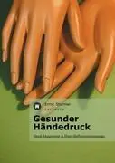Cover: 9783842401938 | Gesunder Händedruck | Hand-Akupressur und Hand-Reflexzonenmassage
