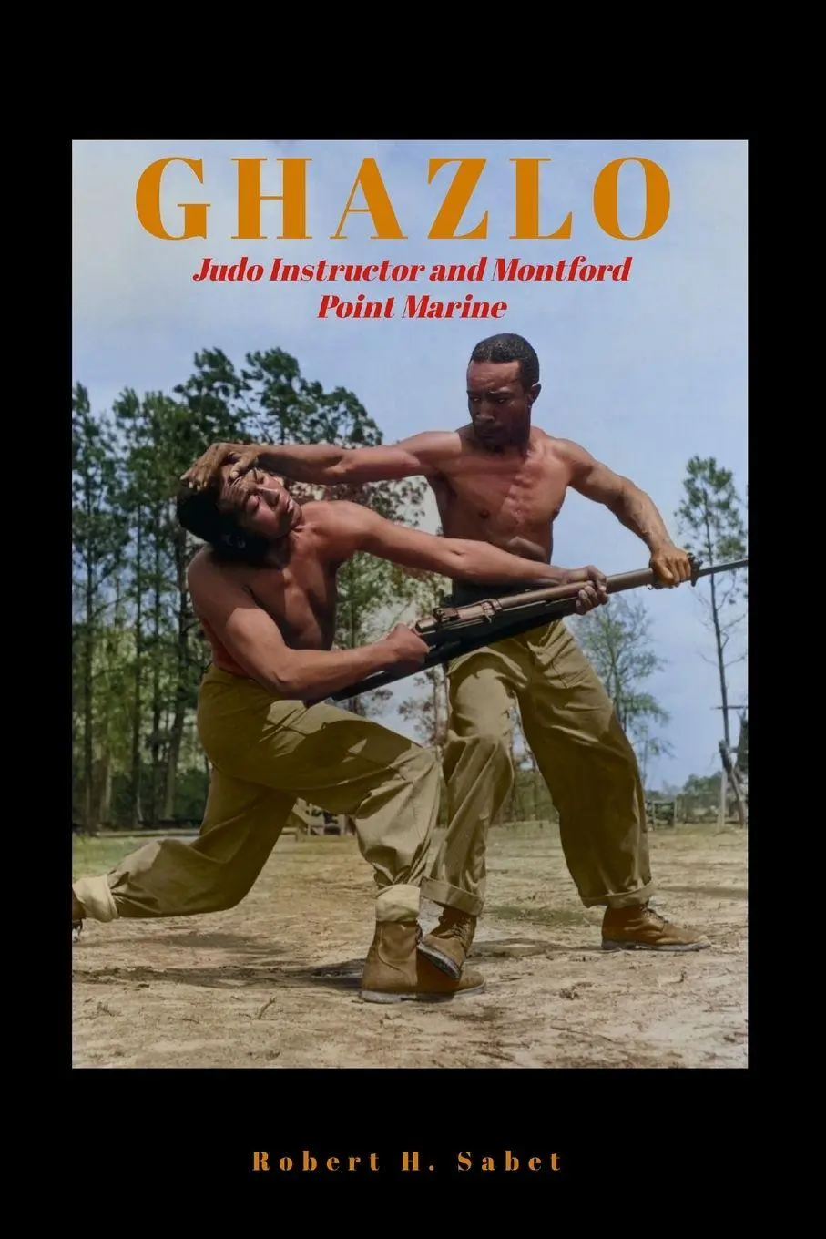 Cover: 9781304302038 | Ghazlo | Judo Instructor and Montford Point Marine | Robert H. Sabet