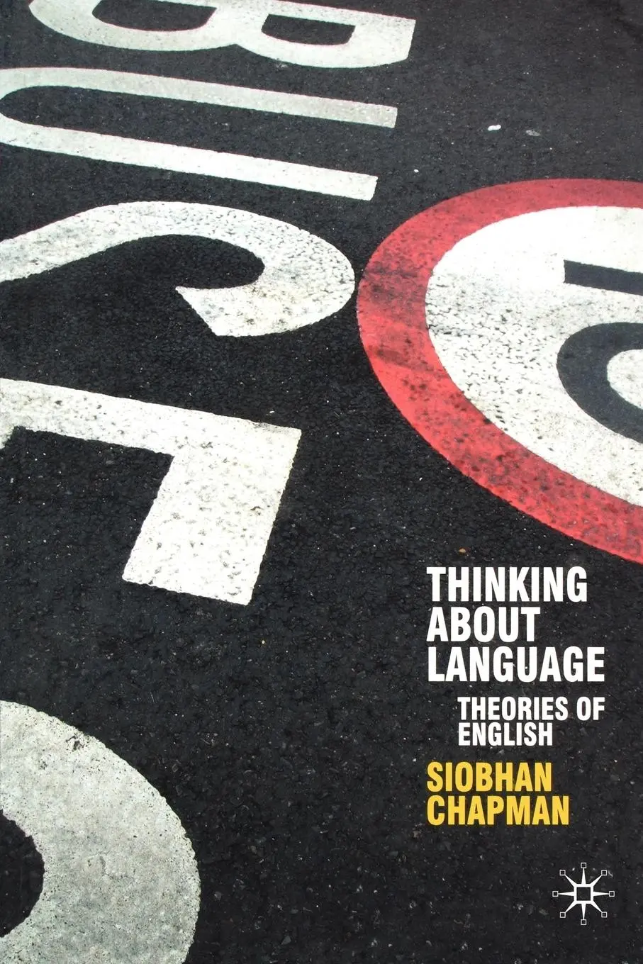 Cover: 9781403922038 | Thinking About Language | Theories of English | Siobhan Chapman | Buch