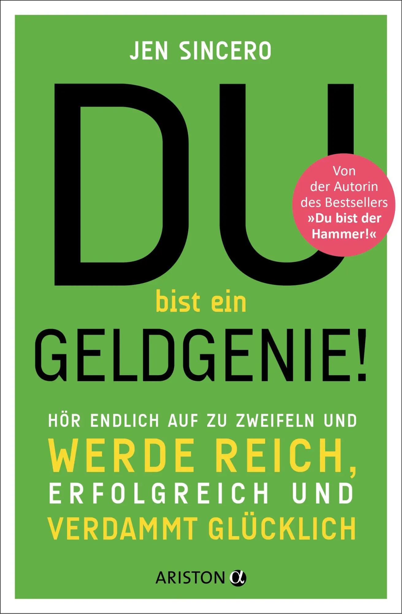 Cover: 9783424202038 | Du bist ein Geldgenie! | Jen Sincero | Taschenbuch | 288 S. | Deutsch
