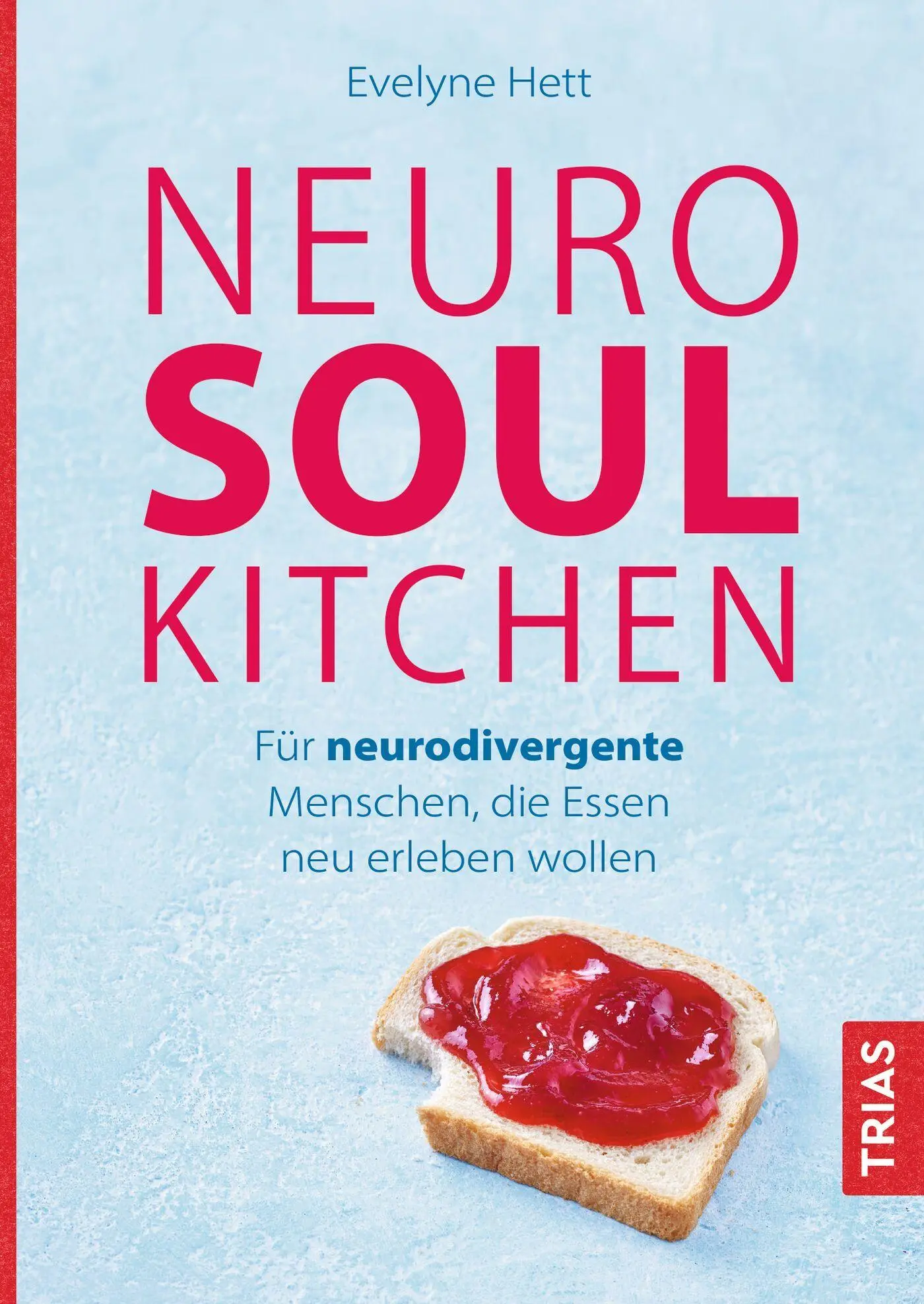 Cover: 9783432122038 | Neuro Soul Kitchen | Evelyne Hett | Taschenbuch | 160 S. | Deutsch