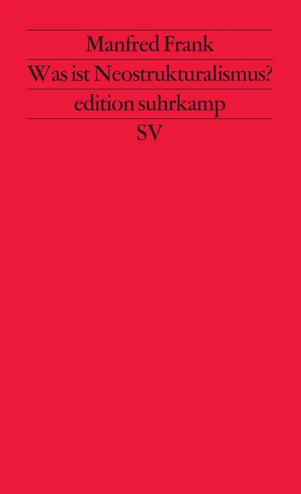 Cover: 9783518112038 | Was ist Neostrukturalismus? | Manfred Frank | Buch | 615 S. | Deutsch