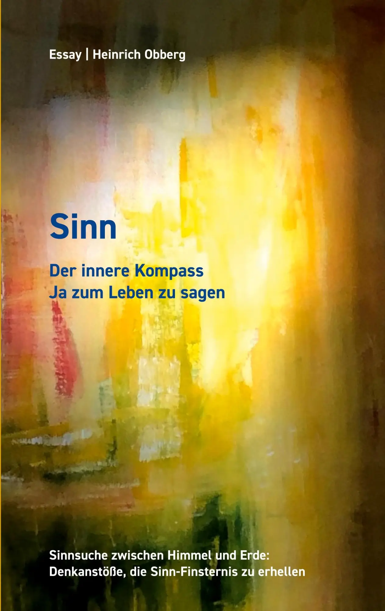 Cover: 9783695192038 | Sinn Der innere Kompass, Ja zum Leben zu sagen | Heinrich Obberg