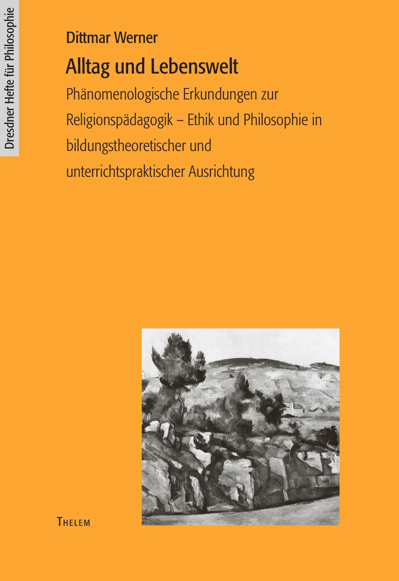 Cover: 9783937672038 | Alltag und Lebenswelt | Dittmar Werner | Taschenbuch | 260 S. | 2005