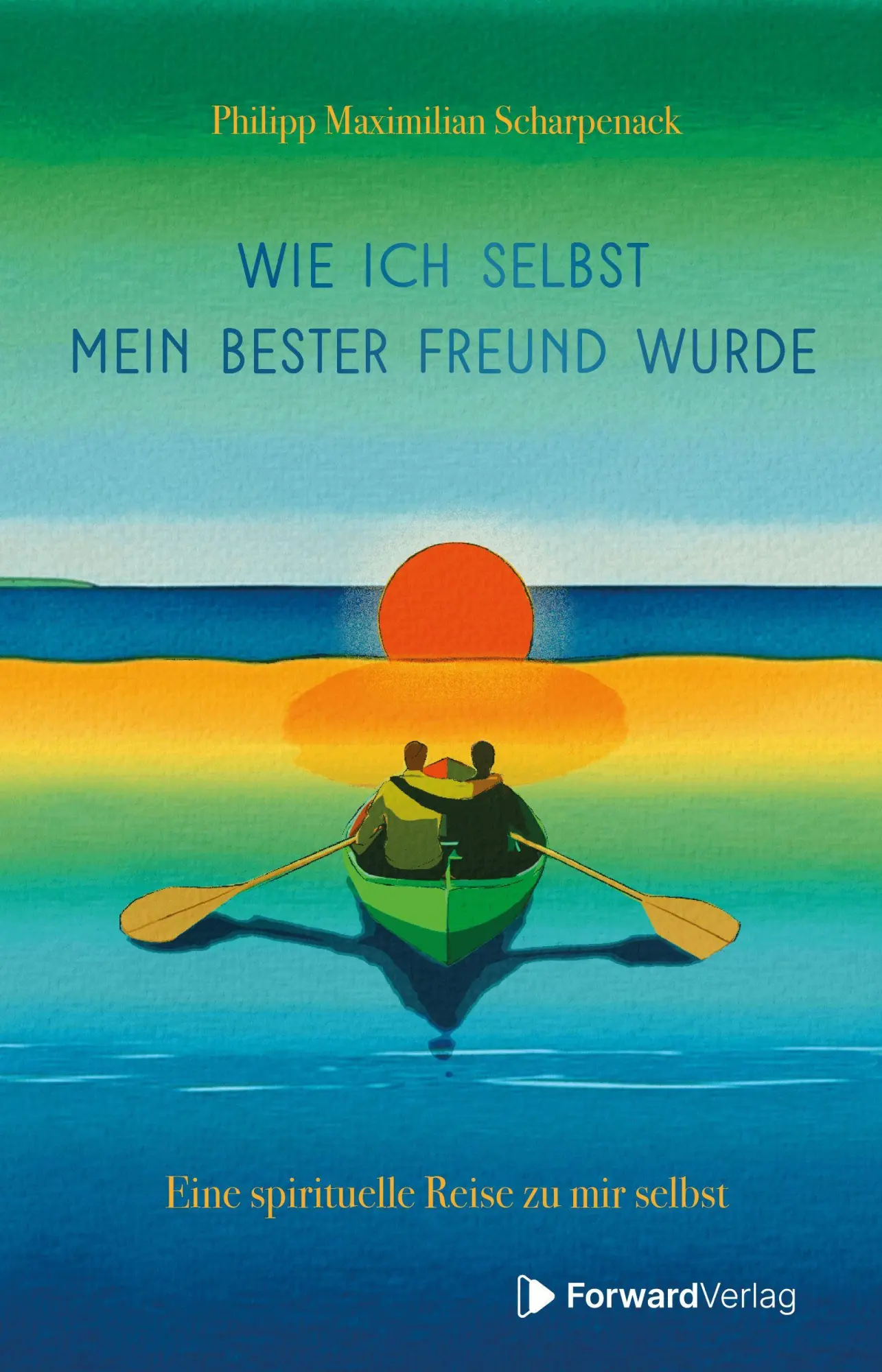 Cover: 9783987552038 | Wie ich selbst mein bester Freund wurde | Philipp Scharpenack | Buch