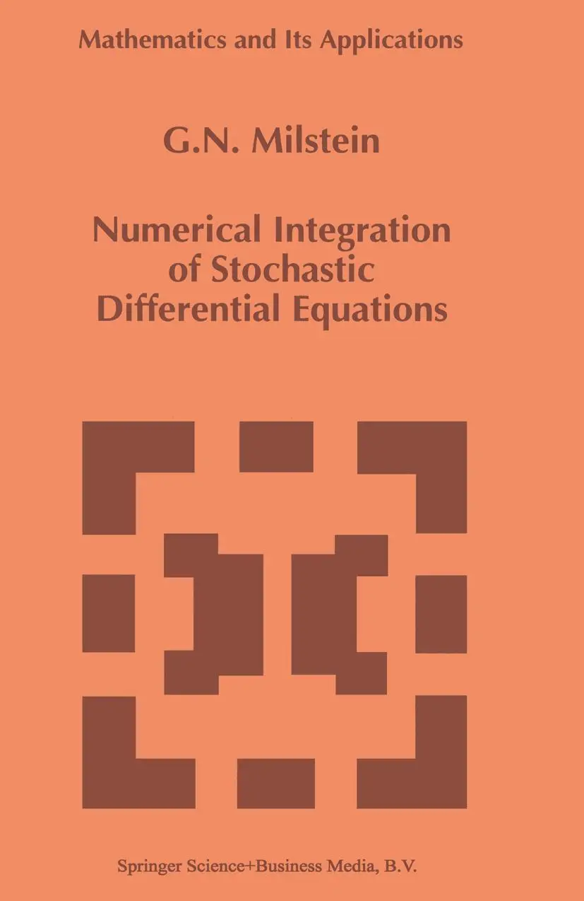 Cover: 9780792332138 | Numerical Integration of Stochastic Differential Equations | Milstein