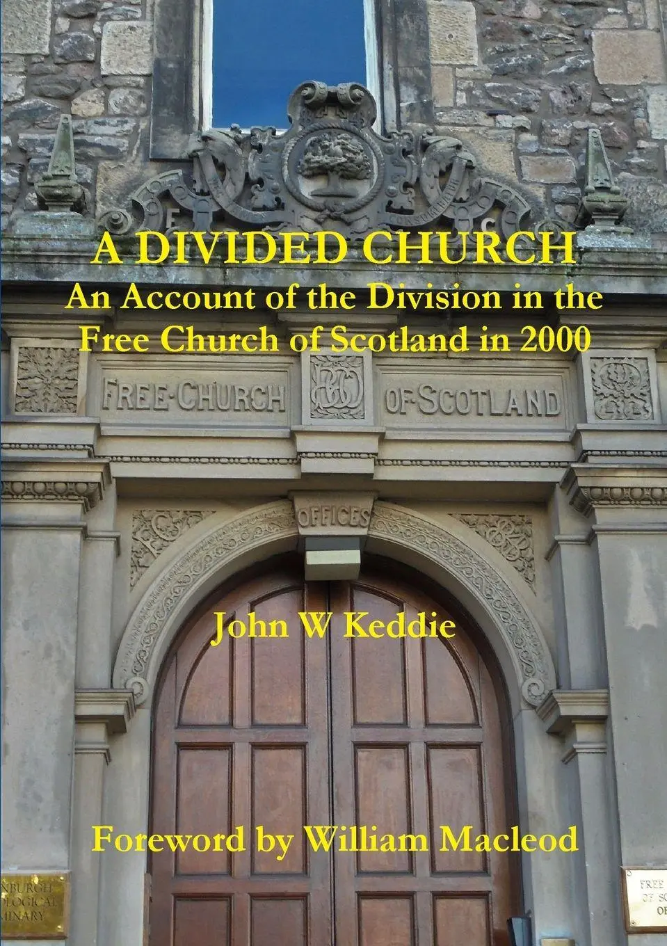 Cover: 9781326792138 | A Divided Church | John W Keddie | Taschenbuch | Englisch | 2018