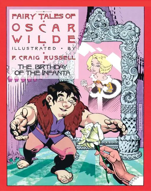 Cover: 9781561632138 | Fairy Tales of Oscar Wilde: The Birthday of the Infanta | Volume 3