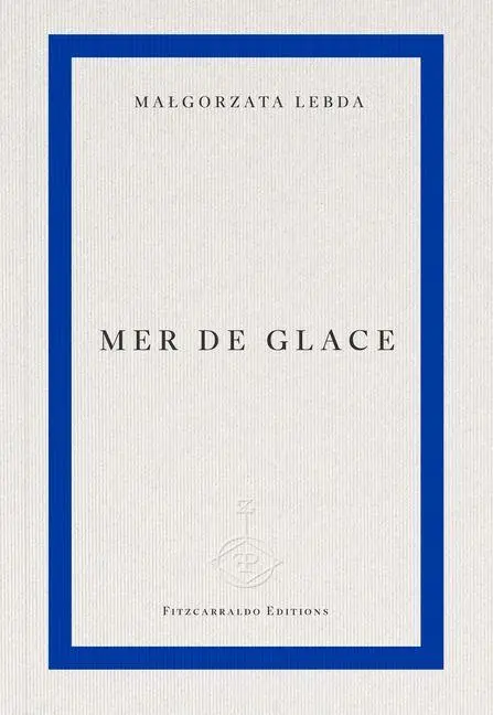 Cover: 9781804272138 | Mer de Glace | Malgorzata Lebda | Taschenbuch | Paperback | Englisch