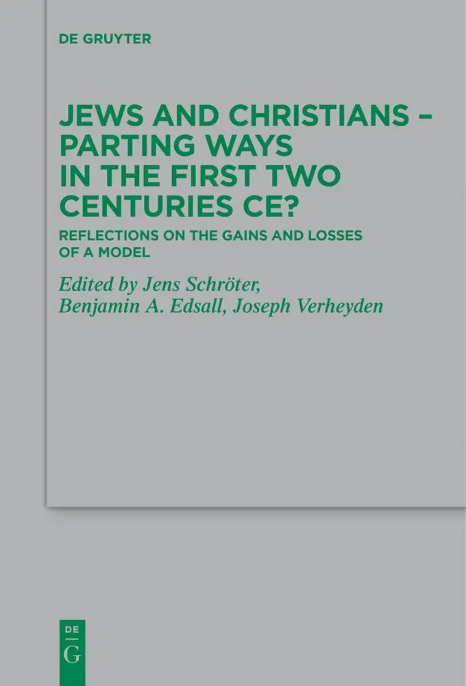 Cover: 9783110742138 | Jews and Christians - Parting Ways in the First Two Centuries CE? | VI