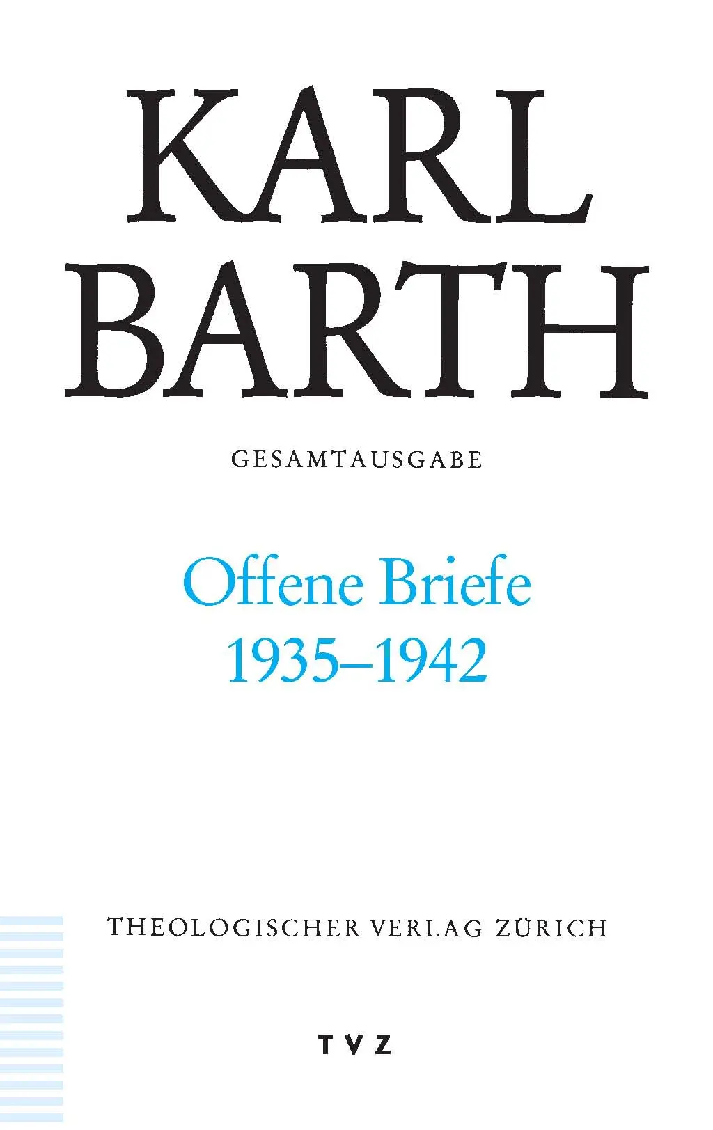 Cover: 9783290172138 | Karl Barth Gesamtausgabe | Buch | Gebunden | Theologischer Verlag Ag