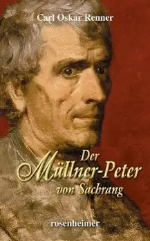 Cover: 9783475542138 | Der Müllner-Peter von Sachrang | Carl Oskar Renner | Buch | 528 S.