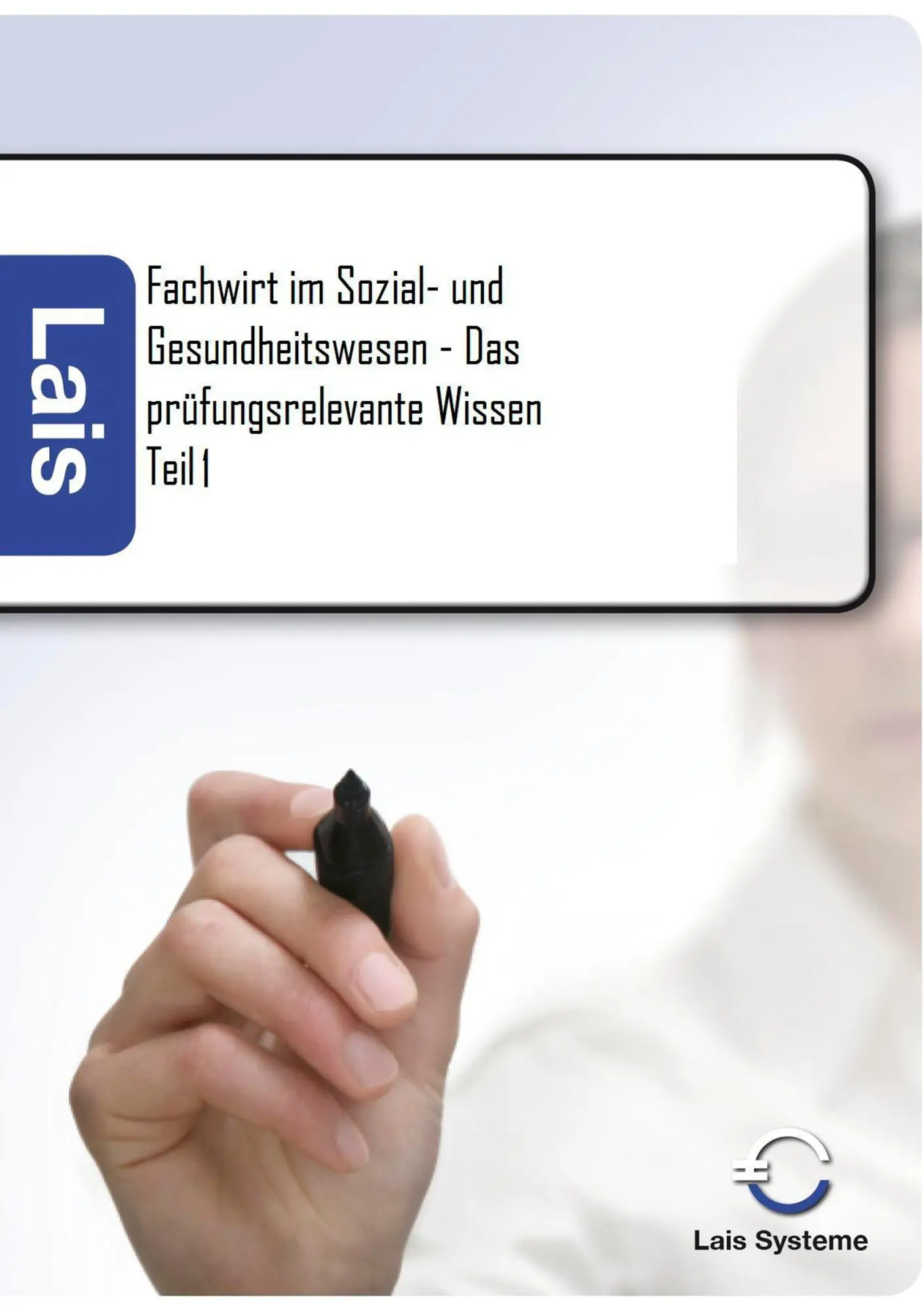 Cover: 9783941902138 | Fachwirt im Sozial- und Gesundheitswesen - Das prüfungsrelevante...