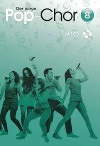 Cover: 9783954562138 | Der junge Pop-Chor 8 | Mit CD, Der junge Pop-Chor 8 | Bosworth Music