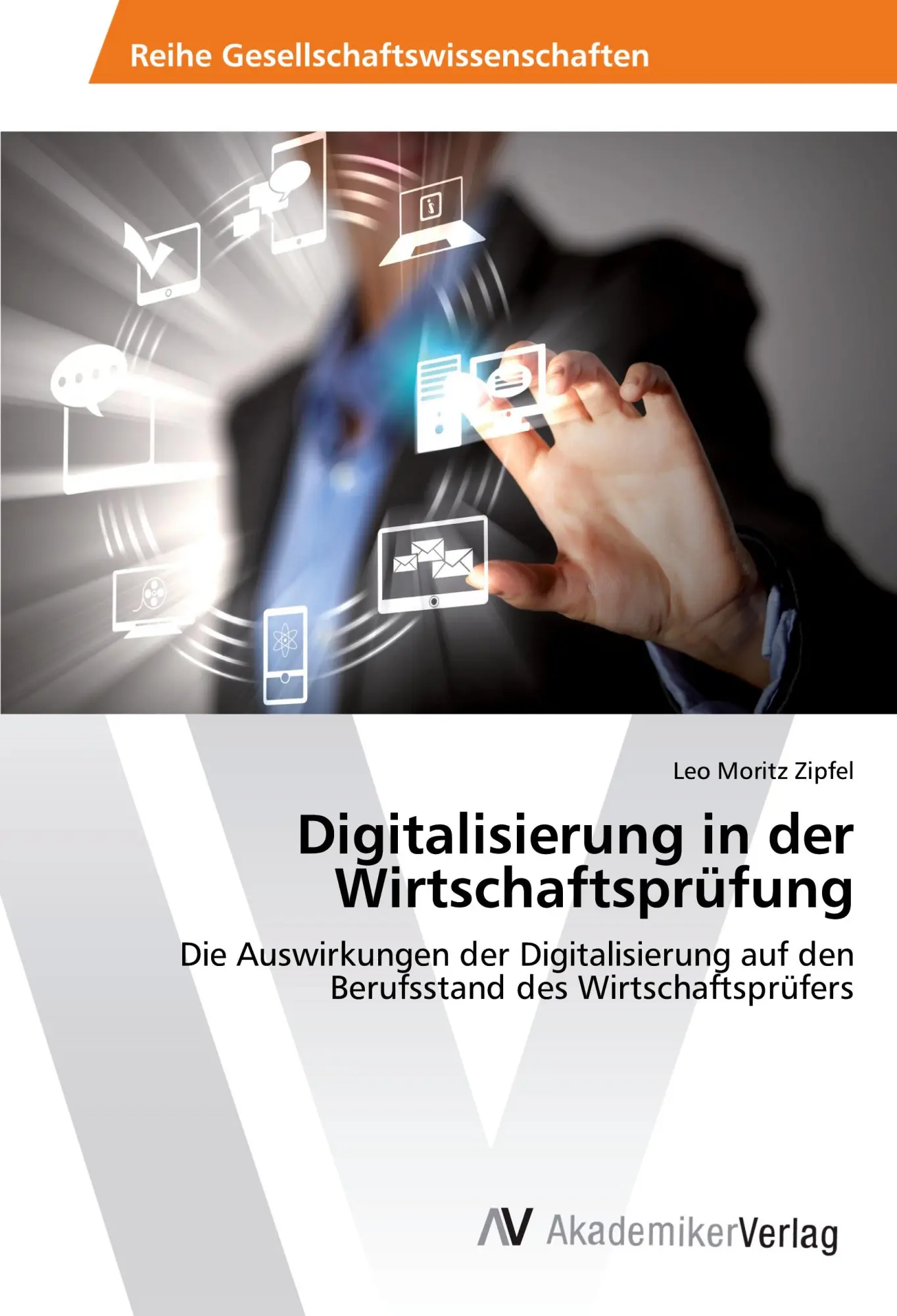 Cover: 9786202202138 | Digitalisierung in der Wirtschaftsprüfung | Leo Moritz Zipfel | Buch