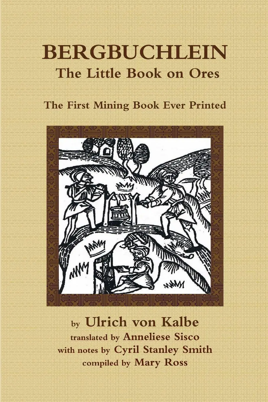 Cover: 9780956832238 | Bergbuchlein, The Little Book on Ores | Mary Ross (u. a.) | Buch