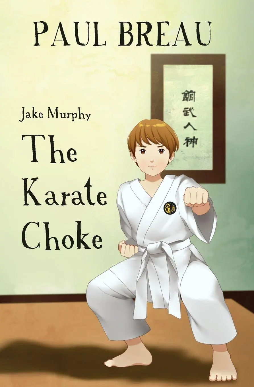 Cover: 9781999232238 | Jake Murphy - The Karate Choke | Breau | Taschenbuch | Englisch | 2025
