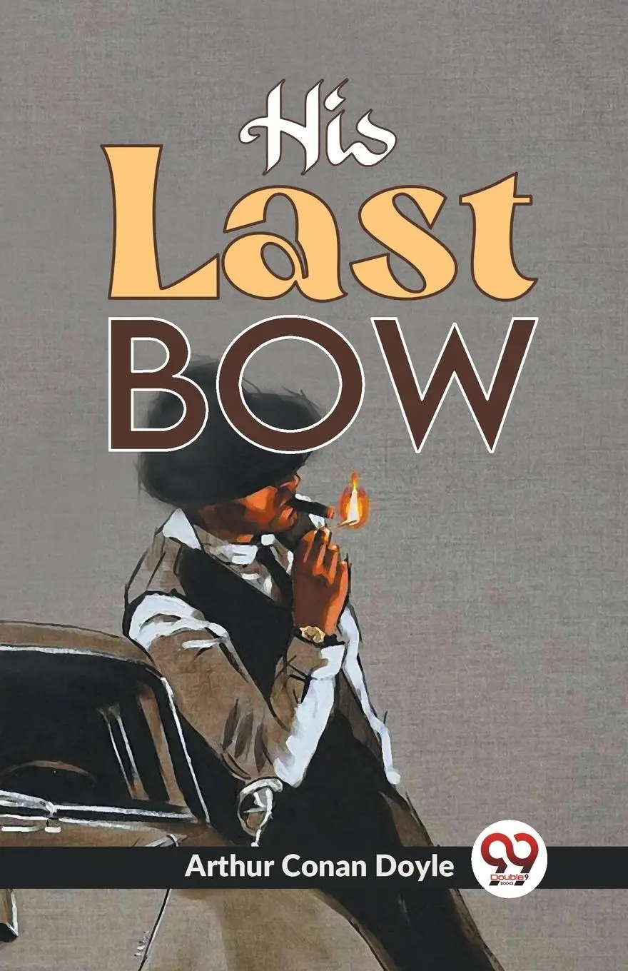 Cover: 9789358592238 | His Last Bow | Doyle Arthur Conan | Taschenbuch | Englisch | 2023