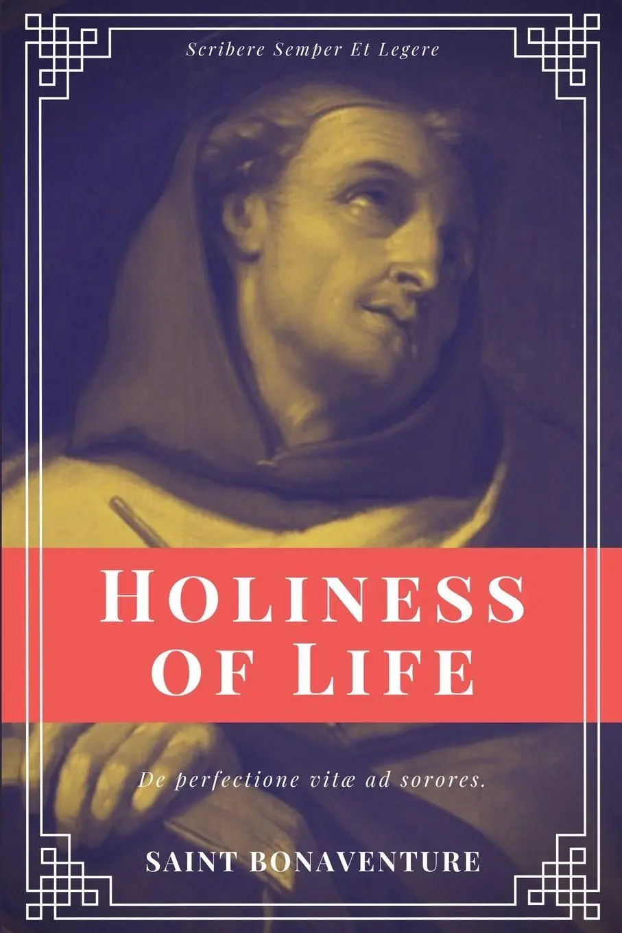 Cover: 9791029912238 | Holiness of Life (Annotated) | Easy to Read Layout | Saint Bonaventure