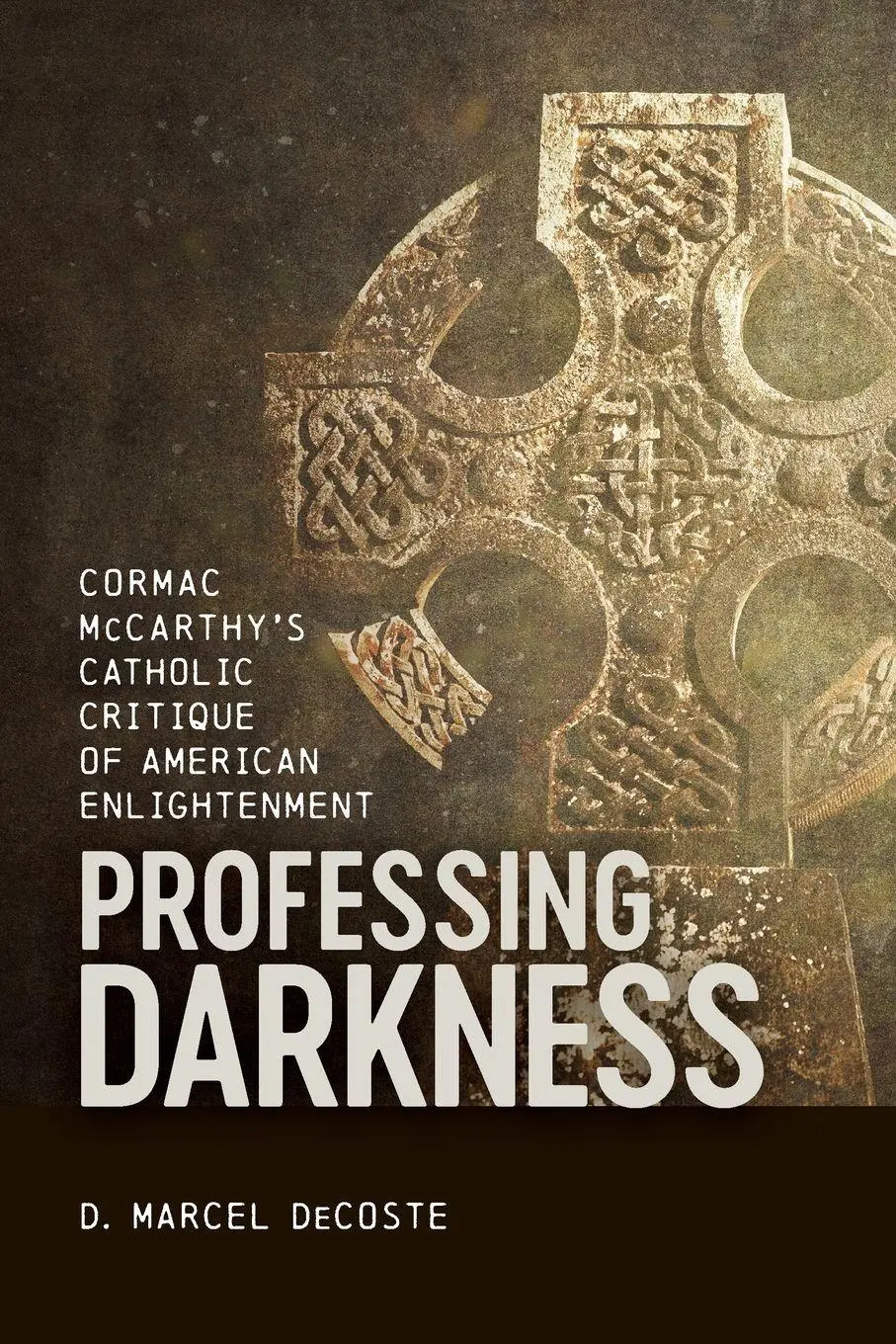 Cover: 9780807182338 | Professing Darkness | D Marcel Decoste | Taschenbuch | Englisch | 2026