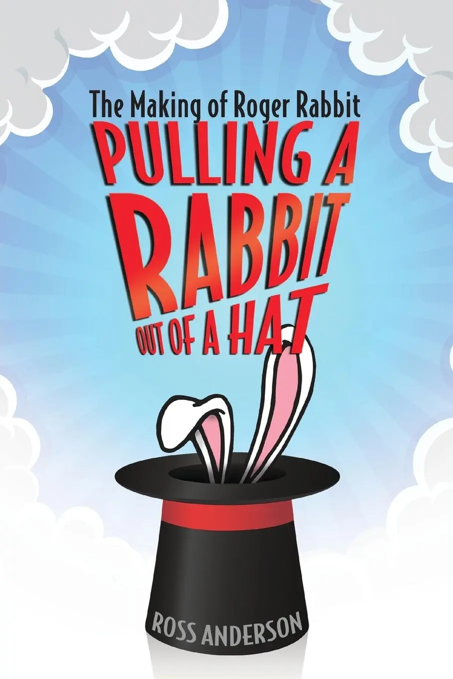 Cover: 9781496822338 | Pulling a Rabbit Out of a Hat | The Making of Roger Rabbit | Anderson