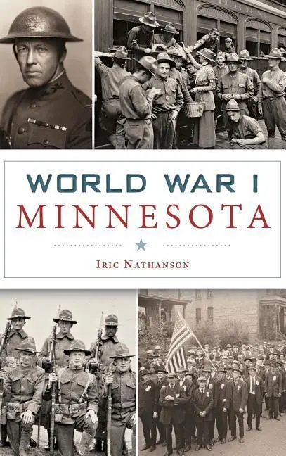 Cover: 9781540202338 | World War I Minnesota | Iric Nathanson | Buch | Gebunden | Englisch