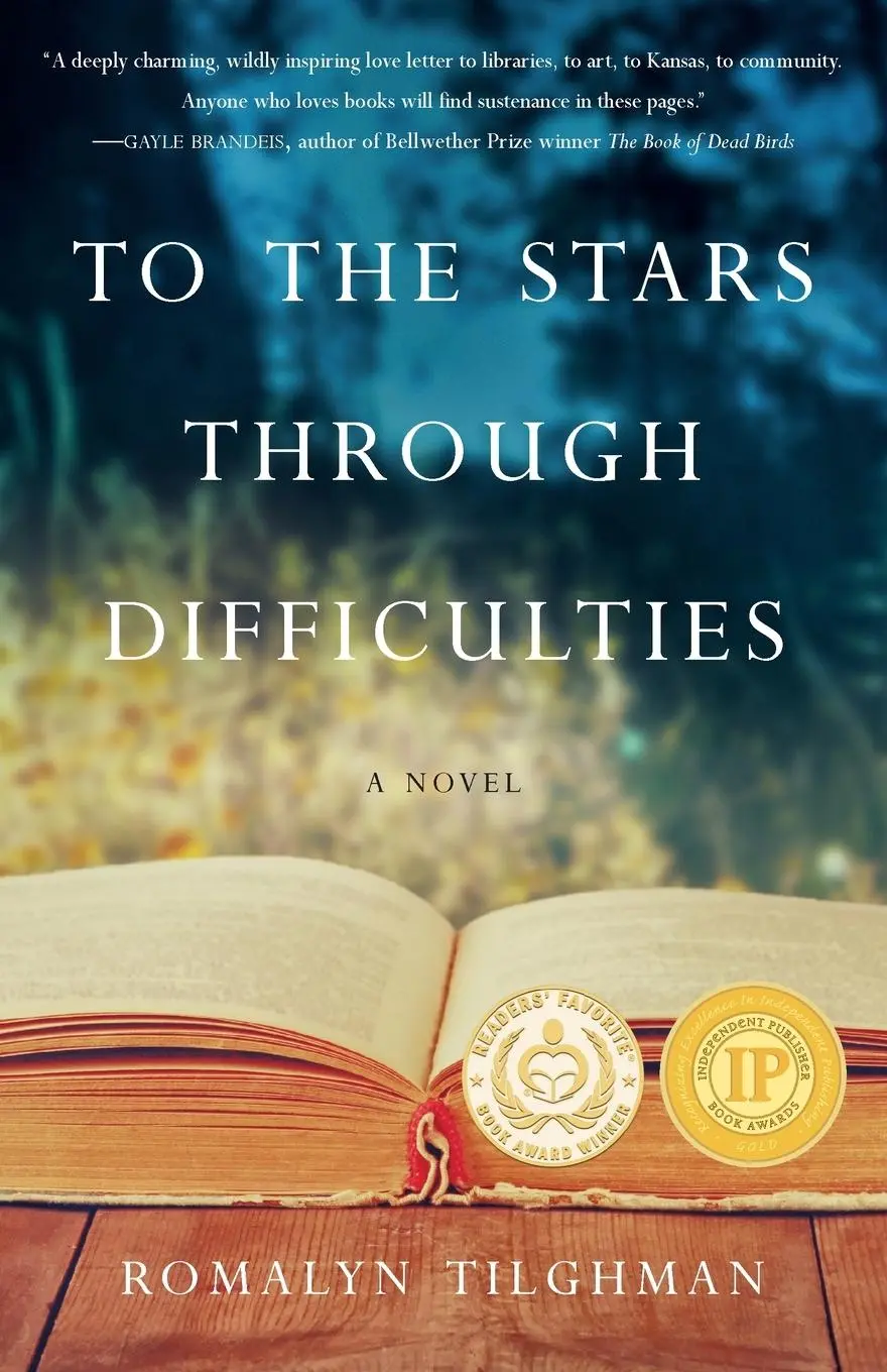 Cover: 9781631522338 | To The Stars Through Difficulties | A Novel | Romalyn Tilghman | Buch